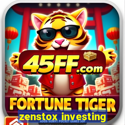 zenstox investing